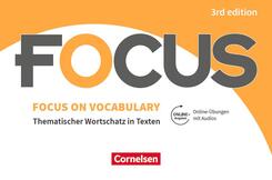Focus on Vocabulary - Thematischer Wortschatz in Texten - Ausgabe 2019 (3rd Edition) - B1/B2