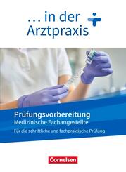 Medizinische Fachangestellte/... in der Arztpraxis - Neue Ausgabe - 1.-3. Ausbildungsjahr