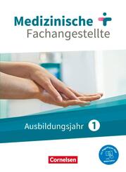 Medizinische Fachangestellte - Neue Ausgabe - 1. Ausbildungsjahr Jahrgangsband - Sch&uuml;lerbuch - Mit PagePlayer-App
