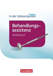Zahnmedizinische Fachangestellte - Behandlungsassistenz - Ausgabe 2016