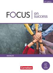 Focus on Success - 6th edition - Soziales - B1/B2