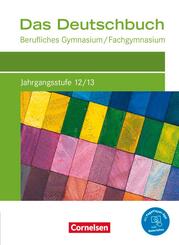 Das Deutschbuch - Berufliches Gymnasium/Fachgymnasium - Ausgabe 2021 - Jahrgangsstufe 12/13
