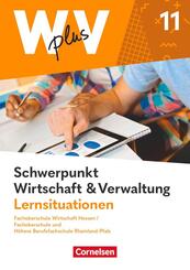 W plus V - Wirtschaft f&uuml;r Fachoberschulen und H&ouml;here Berufsfachschulen - FOS Hessen / FOS und HBFS Rheinland-Pfalz - Ausgabe 2023 - Pflichtbereich 11