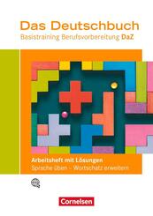 Das Deutschbuch - Basistraining Berufsvorbereitung - Ausgabe Deutsch als Zweitsprache