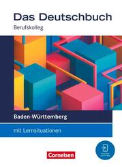 Das Deutschbuch - Berufskolleg - Baden-W&uuml;rttemberg - Ausgabe 2026 - 11./12. Schuljahr: Berufskolleg