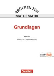 Br&uuml;cken zur Mathematik - Band 1