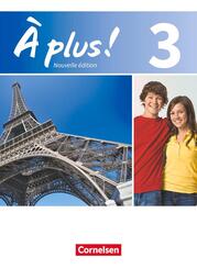 &Agrave; plus ! - Franz&ouml;sisch als 1. und 2. Fremdsprache - Ausgabe ab 2012 - Band 3