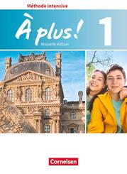 &Agrave; plus ! - Franz&ouml;sisch als 3. Fremdsprache - Ausgabe 2018 - Band 1