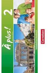 &Agrave; plus ! - Franz&ouml;sisch als 1. und 2. Fremdsprache - Ausgabe 2012 - Band 2