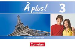 &Agrave; plus ! - Franz&ouml;sisch als 1. und 2. Fremdsprache - Ausgabe 2012 - Band 3