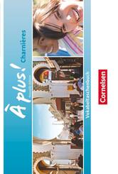 &Agrave; plus ! - Franz&ouml;sisch als 2. und 3. Fremdsprache - Ausgabe 2018 - Charni&egrave;res