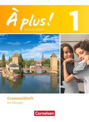 &Agrave; plus ! - Franz&ouml;sisch als 1. und 2. Fremdsprache - Ausgabe 2012 - Band 1