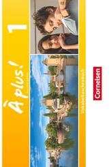 &Agrave; plus ! - Franz&ouml;sisch als 1. und 2. Fremdsprache - Ausgabe 2012 - Band 1