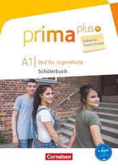 Prima plus - Leben in Deutschland - DaZ f&uuml;r Jugendliche - A1