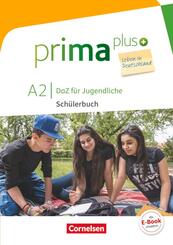 Prima plus - Leben in Deutschland - DaZ f&uuml;r Jugendliche - A2