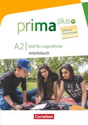 Prima plus - Leben in Deutschland - DaZ f&uuml;r Jugendliche - A2