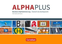 Alpha plus - Deutsch als Zweitsprache - Basiskurs Alphabetisierung - A1