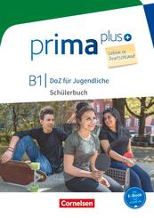 Prima plus - Leben in Deutschland - DaZ f&uuml;r Jugendliche - B1