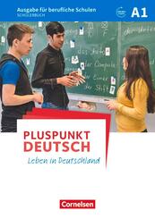 Pluspunkt Deutsch - Leben in Deutschland - Ausgabe f&uuml;r berufliche Schulen - A1