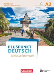 Pluspunkt Deutsch - Leben in &Ouml;sterreich - A2