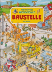 Mein gro&szlig;es Wimmelbuch - Baustelle