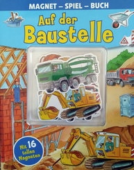 Magnet-Spiel-Buch - Auf der Baustelle (Mit 16 tollen Magneten)