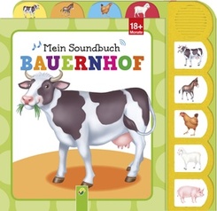 Mein Soundbuch Bauernhof Mit 5 Sounds f&uuml;r Kinder ab 18 Monaten