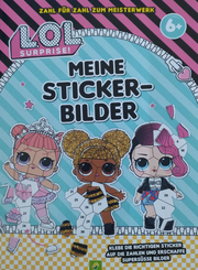 L.O.L. Surprise - Meine Stickerbilder, Zahl f&uuml;r Zahl zum Meisterwerk