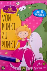 Von Punkt zu Punkt - 100 Kinderr&auml;tsel ab 6 Jahren