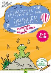Lernspiele und &Uuml;bungen 5-6 Jahre: Schreiben, Rechnen, Ordnen