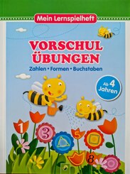 Mein Lernspielheft: Vorschul &Uuml;bungen ab 4 Jahren - Zahlen, Formen, Buchstaben