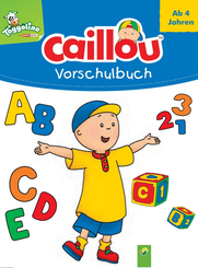 Caillou Vorschulbuch ab 4 Jahren