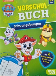 Paw Patrol - Vorschulbuch ab 4 Jahren - Schwung&uuml;bungen