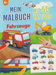 Mein Malbuch Fahrzeuge - Mit 50 Tattoos