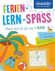 Sch&uuml;lerhilfe - Ferien-Lern-Spa&szlig; | Mach dich fit f&uuml;r die 1. Klasse