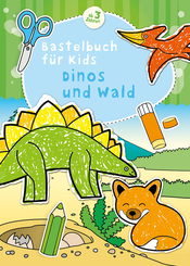 Bastelbuch für Kids - Dinos und Wald