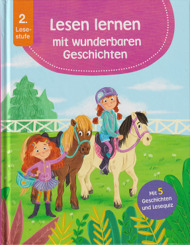 Lesen lernen mit wunderbaren Geschichten - 2. Lesestufe