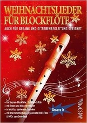 Weihnachtslieder für Blockflöte - mit Liedtexten & Akkordsymbolen für Gesang/Gitarre/Klavier