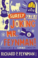 'Surely You're Joking, Mr. Feynman!'