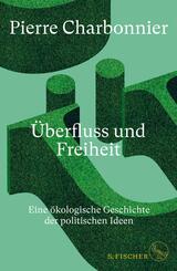 &Uuml;berfluss und Freiheit