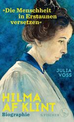 Hilma af Klint - &raquo;Die Menschheit in Erstaunen versetzen&laquo;; .