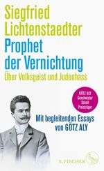 Prophet der Vernichtung. &Uuml;ber Volksgeist und Judenhass