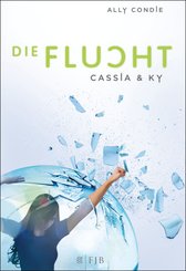 Cassia & Ky - Die Flucht (eBook, ePUB)
