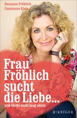 Frau Fröhlich sucht die Liebe ... und bleibt nicht lang allein (eBook, ePUB)