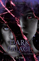 Dark Palace - Zehn Jahre musst du opfern (eBook, ePUB)