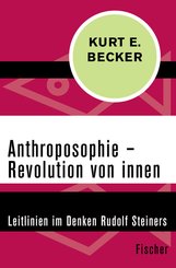 Anthroposophie - Revolution von innen (eBook, ePUB)