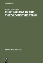 Einf&uuml;hrung in die Theologische Ethik