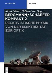 Relativistische Physik - von der Elektrizit&auml;t zur Optik