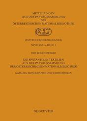 Die Sp&auml;tantiken Textilien aus der Papyrussammlung der &Ouml;sterreichischen Nationalbibliothek
