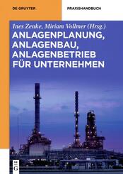 Anlagenplanung, Anlagenbau, Anlagenbetrieb f&uuml;r Unternehmen